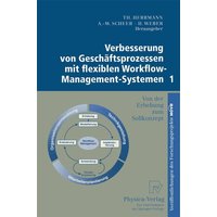 Verbesserung von Geschäftsprozessen mit flexiblen Workflow-Management-Systemen 1